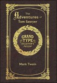 Large Print - The Adventures of Tom Sawyer - Grand Type Collector's Edition - Matte Hardcover with Dust Jacket