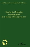 Histoire de l'Education au Mozambique de la période coloniale à nos jours