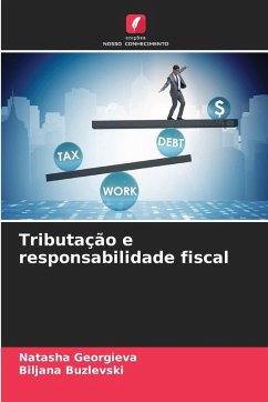 Tributação e responsabilidade fiscal - Georgieva, Natasha;Buzlevski, Biljana Tributação e responsabilidade fiscal - Georgieva, Natasha;Buzlevski, Biljana