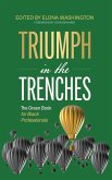 Triumph in the Trenches