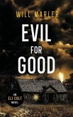 Evil for Good Evil for Good
