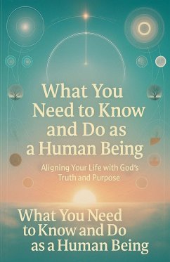 What You Need to Know and Do as a Human Being - Ngoma, Joseph