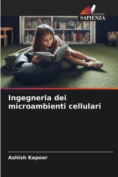 Ingegneria dei microambienti cellulari - Kapoor, Ashish