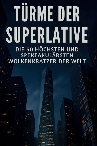 Türme der Superlative
