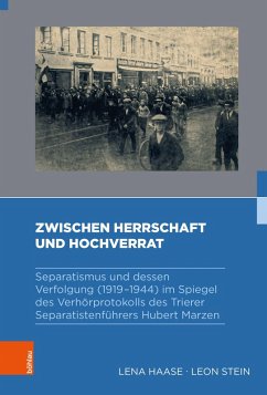Zwischen Herrschaft und Hochverrat - Haase, Lena; Stein, Leon Zwischen Herrschaft und Hochverrat - Haase, Lena; Stein, Leon