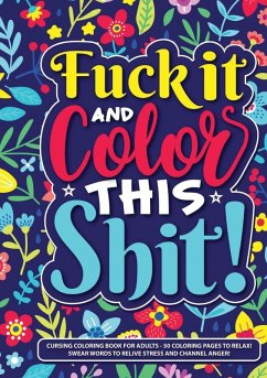 Cover Fuck It and Color This Shit