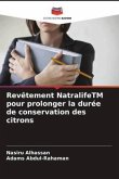 Revêtement NatralifeTM pour prolonger la durée de conservation des citrons