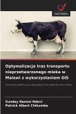 Optymalizacja tras transportu nieprzetworzonego mleka w Malawi z wykorzystaniem GIS