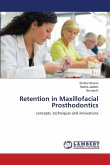Retention in Maxillofacial Prosthodontics Retention in Maxillofacial Prosthodontics