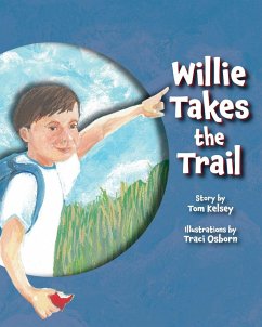 Willie Takes the Trail - Kelsey, Tom