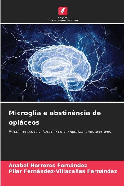Microglia e abstinência de opiáceos Microglia e abstinência de opiáceos