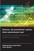 Dziwne, ale prawdziwe: sporty, które powiniene¿ zna¿