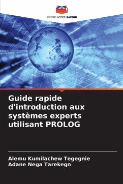 Cover Guide rapide d'introduction aux systèmes experts utilisant PROLOG