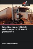 Intelligenza artificiale nel trasporto di merci pericolose