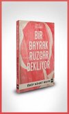 Bir Bayrak Rüzgar Bekliyor Bez Cilt