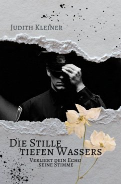 Die Stille tiefen Wassers - 4 - Kleiner, Judith
