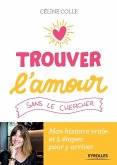 Trouver l'amour sans le chercher