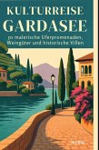Kulturreise Gardasee