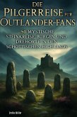 Die Pilgerreise für Outlander-Fans