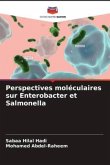 Perspectives moléculaires sur Enterobacter et Salmonella