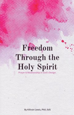 Freedom Through the Holy Spirit - Lewis, Killrain