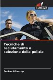 Tecniche di reclutamento e selezione della polizia
