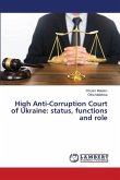 High Anti-Corruption Court of Ukraine: status, functions and role