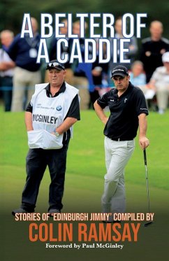 A Belter of a Caddie - Ramsay, Colin