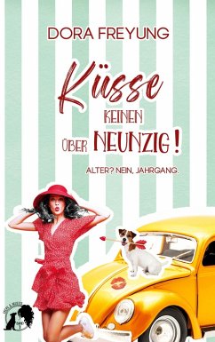 Cover Küsse keinen über neunzig!