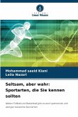Seltsam, aber wahr: Sportarten, die Sie kennen sollten
