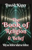 The Book of Religion and Belief The Book of Religion and Belief
