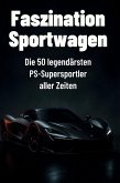 Faszination Sportwagen Faszination Sportwagen