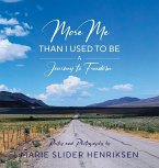 More Me Than I Used to Be