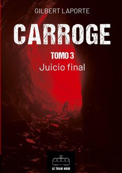 Carroge - Tomo 3 - Gilbert Laporte