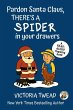 Pardon Santa Claus, There's a SPIDER in... - Bild 1