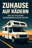 Zuhause auf Rädern Zuhause auf Rädern