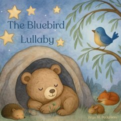 The Bluebird Lullaby - Pederson, Bryn M