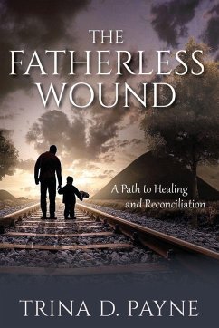 The Fatherless Wound - Payne, Trina