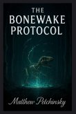 The Bonewake Protocol