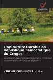 L'apiculture Durable en République Démocratique du Congo: