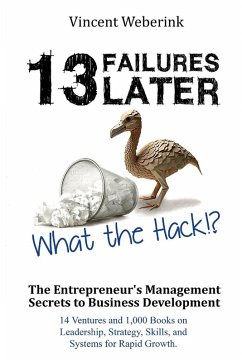 13 Failures Later. What the Hack?! - Weberink, Vincent