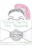 Teaching During the Pandemic
