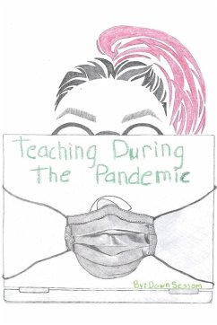 Teaching During the Pandemic - Sessom, Dawn