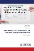 The Effects of Probiotics on Autism Spectrum Disorder