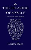 The Breaking of Myself