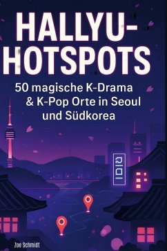Hallyu-Hotspots - Schmidt, Zoe