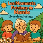 Les Moments Précieux de Mamie - Livre de coloriage Les Moments Précieux de Mamie - Livre de coloriage