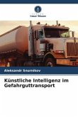 Künstliche Intelligenz im Gefahrguttransport