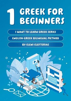 1 Greek for Beginners - Elefterias-Kostakidis, Eleni 1 Greek for Beginners - Elefterias-Kostakidis, Eleni