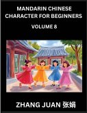 Mandarin Chinese Character for Beginners (Part 8)- Mastering Chinese Characters, Step-by-Step Guide for Multiple-Choice Strategies for Rapid Recognition, Your Complete HSK Level Guide